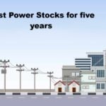 Best Power Stocks for five years