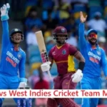 India National Cricket Team vs West Indies Cricket Team Matches