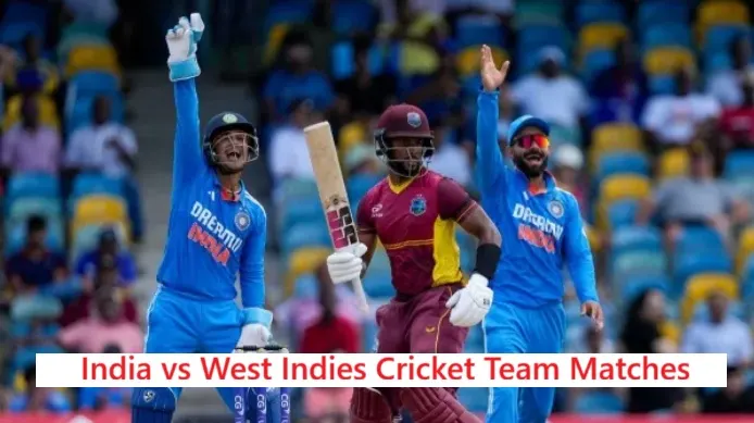 India National Cricket Team vs West Indies Cricket Team Matches